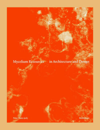 Mycelium Resources in Architecture and Design