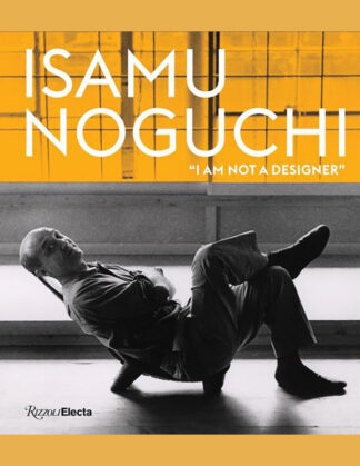 Isamu Noguchi: "I Am Not a Designer"