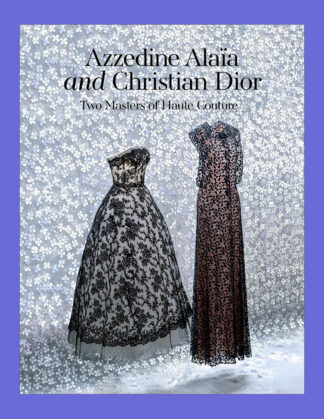 Azzedine Alaïa and Christian Dior: Two Masters of Haute Couture