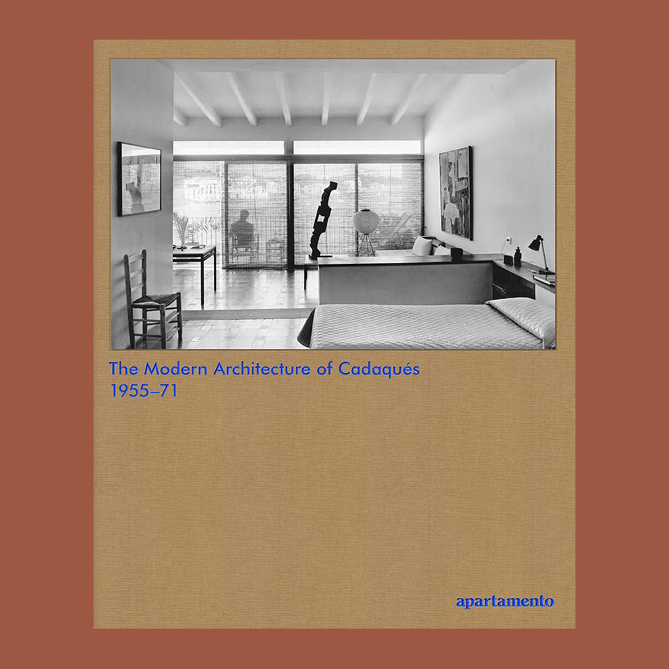 The Modern Architecture of Cadaqués 1955-71