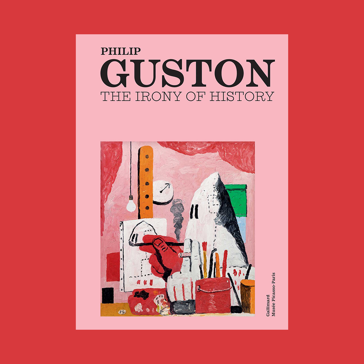 Philip Guston: The Irony of History (Musée Picasso, Paris