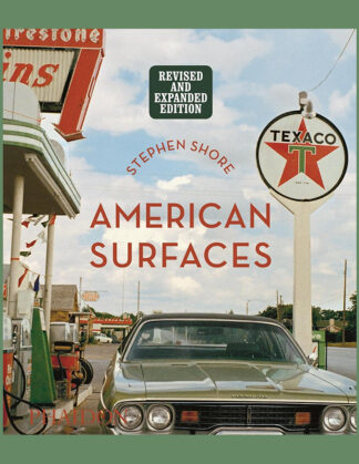 Stephen Shore: American Surfaces (Revised and Expended Edition)