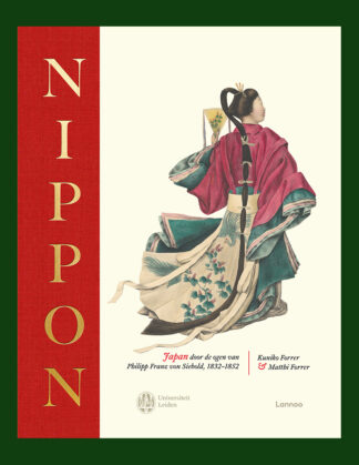Nippon: Japan door de ogen van Philipp Franz von Siebold, 1832-1852