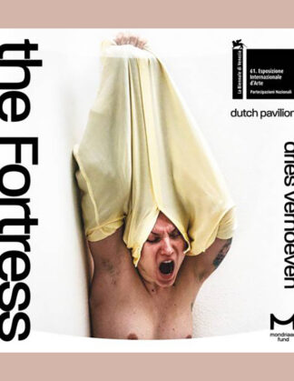 Dries Verhoeven: The Fortress (Dutch Pavillion La Biennale di Venezia)