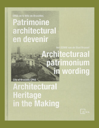 Het OCMW van de stad Brussel: Architecturaal patrimonium in wording