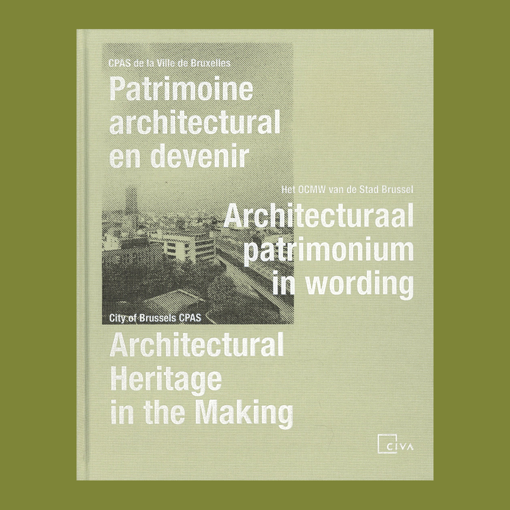 Het OCMW van de stad Brussel: Architecturaal patrimonium in wording