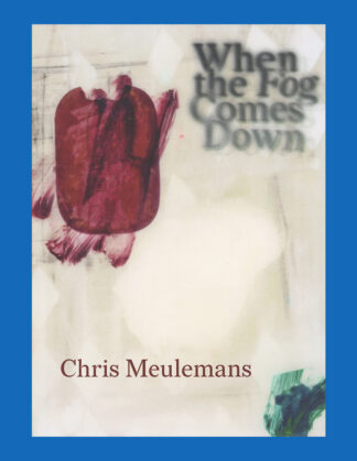 Chris Meulemans: When the Fog Comes Down