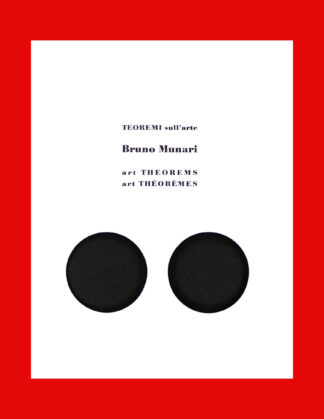 Bruno Munari: Teoremi sull'arte /Art Theorems / art théorèmes