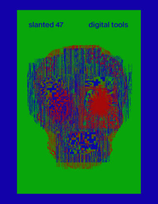 Slanted #47: Digital Tools