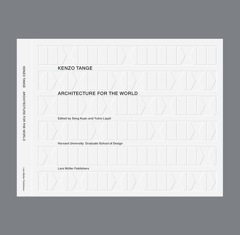 Kenzo Tange: Architecture for the World – COPYRIGHT Bookshop