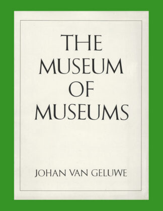 Johan Van Geluwe: The Museum of Museums (ICC 1981)