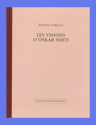 Patrick Corillon: Les visions d'Oskar Serti (1993)