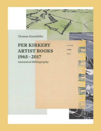 Per Kirkeby: Artist Books 1965-2017, Annotated Bibliography