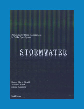 Stormwater: Designing for Flood Management in Public Open Spaces