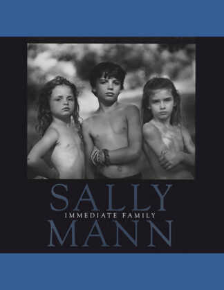 Sally Mann: Immediate Family (First edition, 1992)