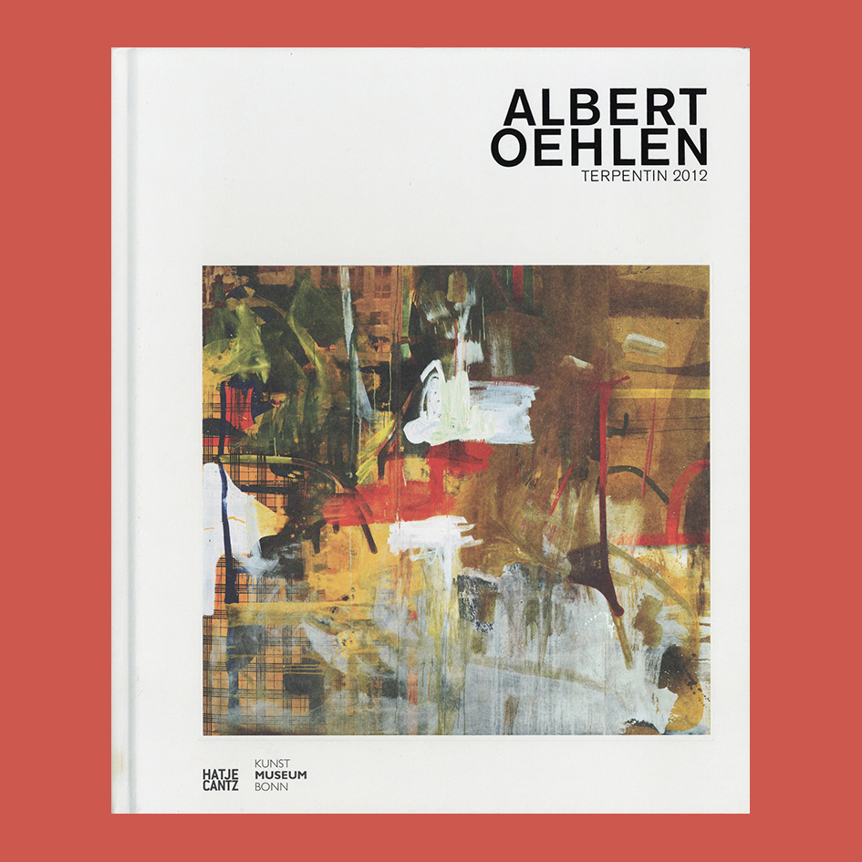 Albert Oehlen: Terpentin 2012