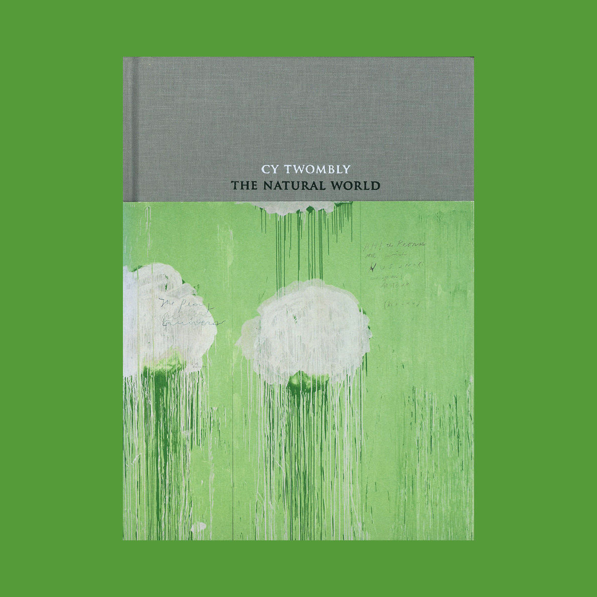 Cy Twombly: The Natural World, Selected Works,  2000-2007