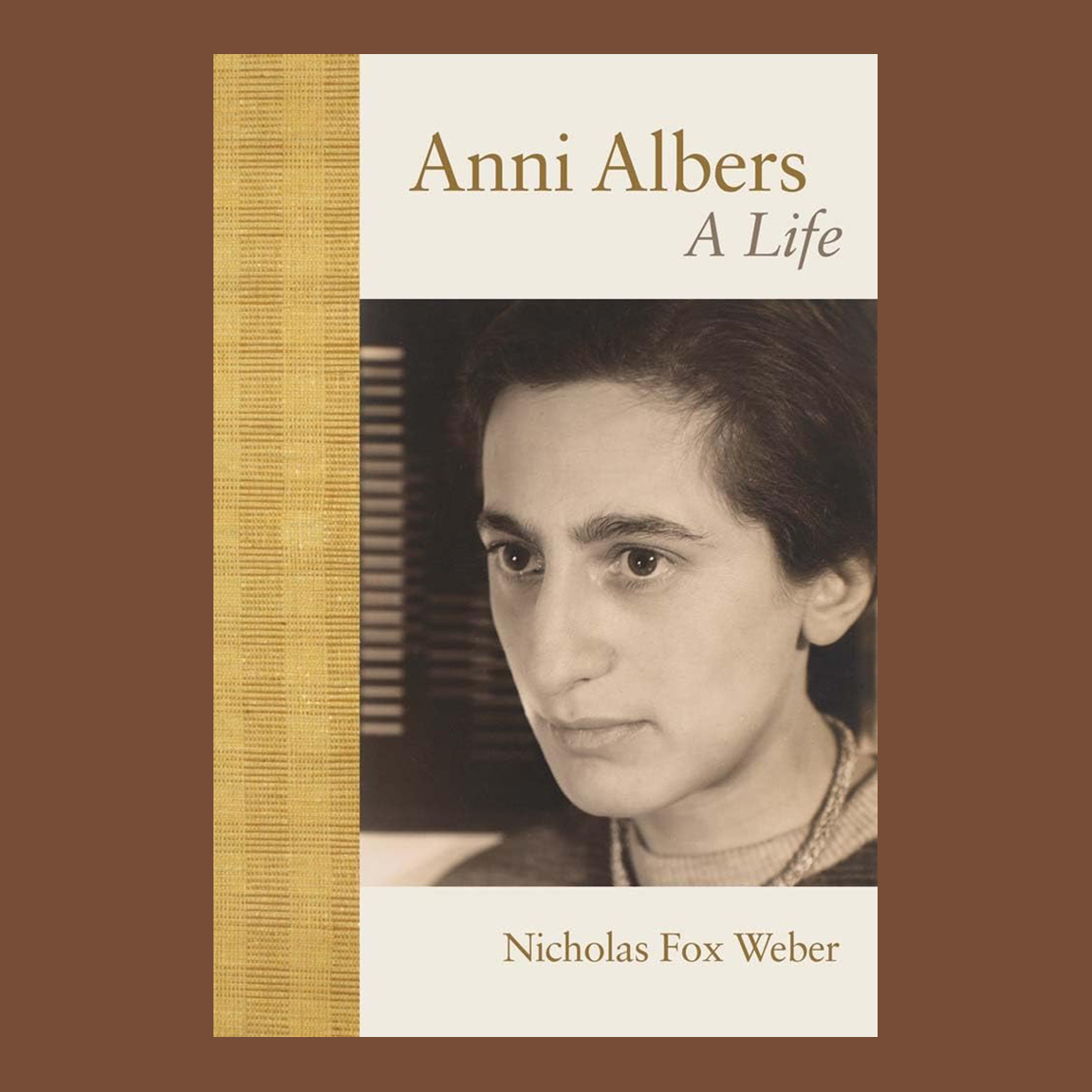 Anni Albers: A Life