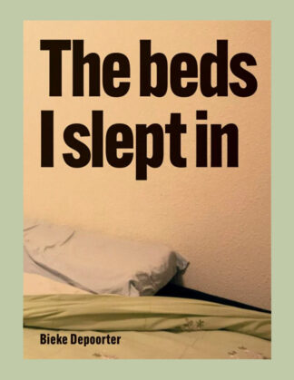 Bieke Depoorter: The beds I slept in