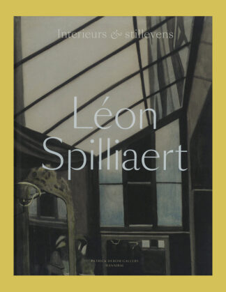 Léon Spilliaert: interieurs & stillevens