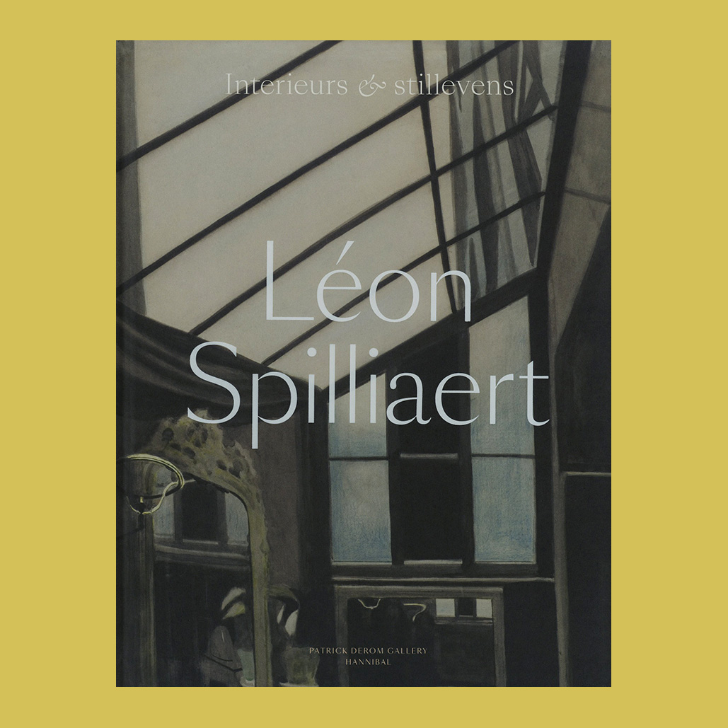 Léon Spilliaert: interieurs & stillevens