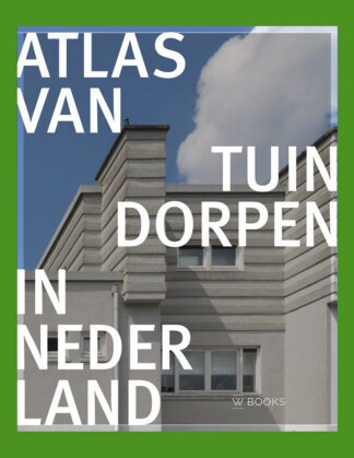 Atlas van tuindorpen in Nederland
