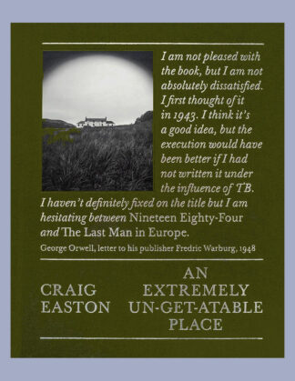 Craig Easton: An Extremely Un-get-atable Place