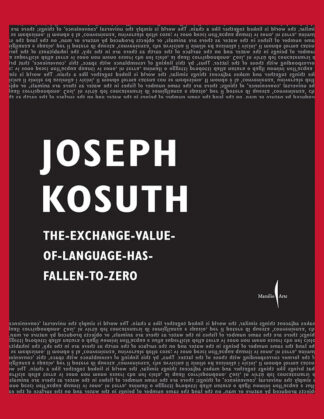 Joseph Kosuth: The-Exchange-Value-of-Language-Has-Fallen-to-Zero