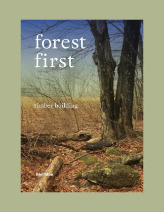 Forest First: Timber Building