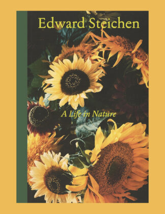 Edward Steichen: A Life in Nature