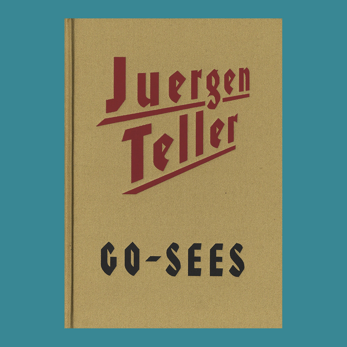 Juergen Teller: Go-Sees (reverse bound, upside down)
