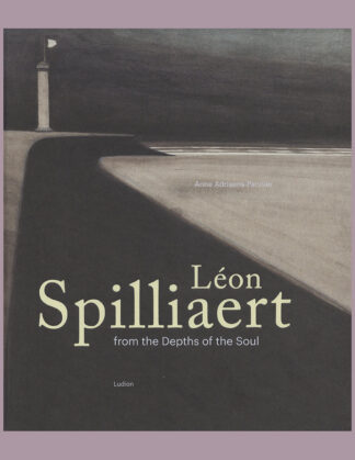 Léon Spilliaert: From the Depths of the Soul (Updated Edition)