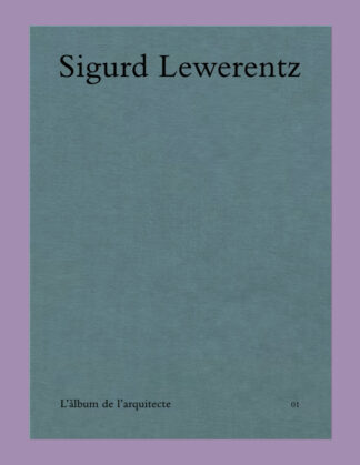 Sigurd Lewerentz: L'Album de l'architecte 01 (Edition of 250 copies)