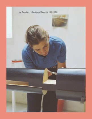 Isa Genzken: Catalogue Raisonné 1961-1996