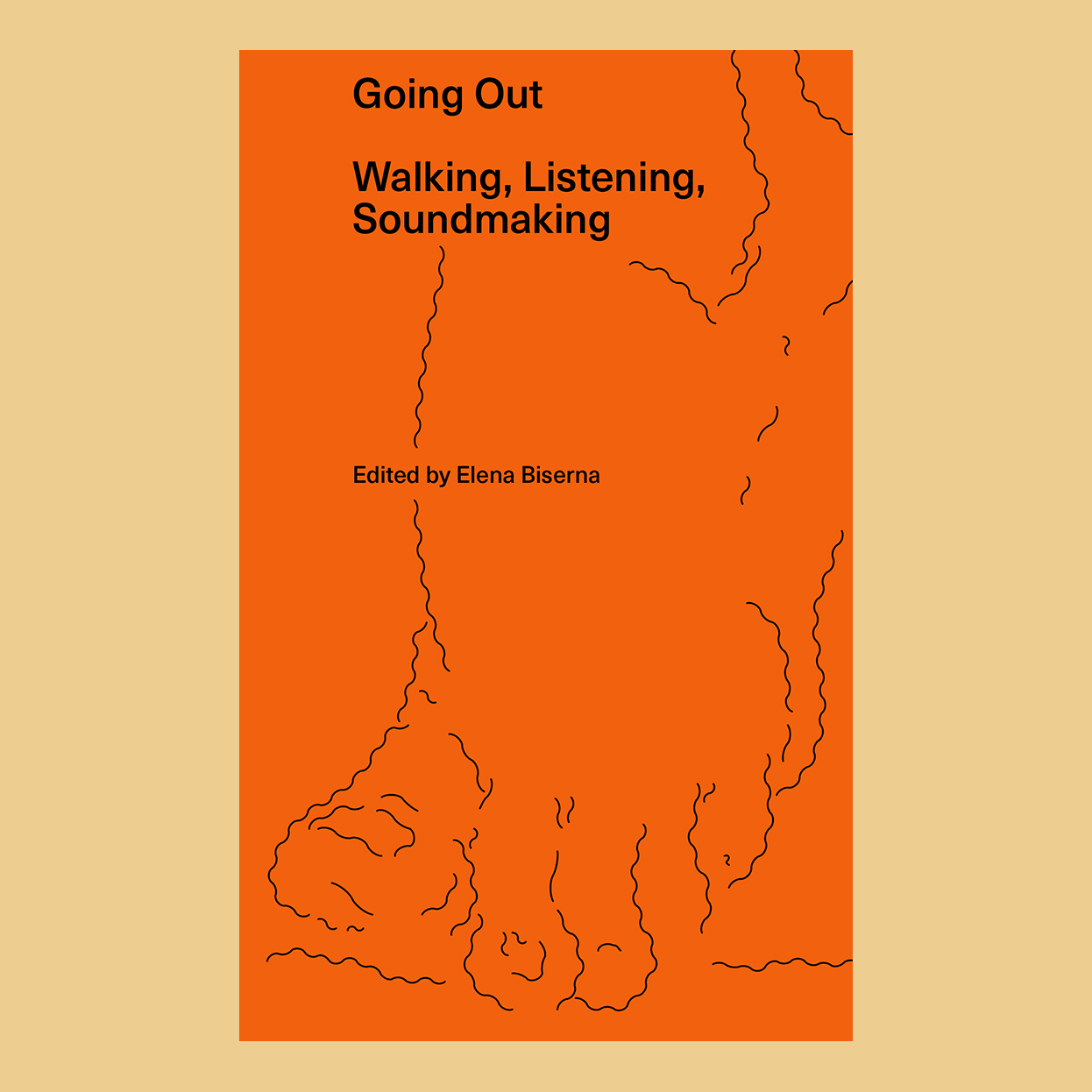 Going Out: Walking, Listening, Soundmaking