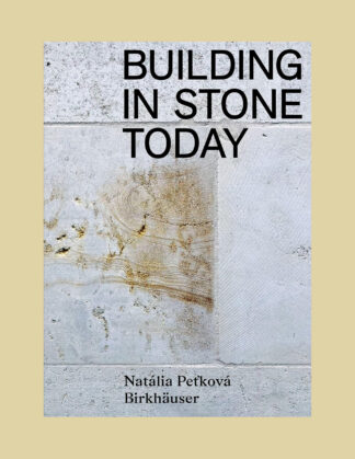 Building in Stone Today: Voices and Commentaries