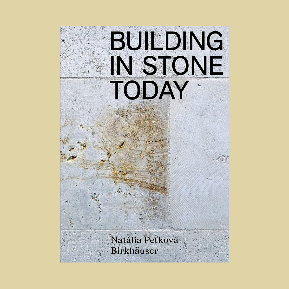 Building in Stone Today: Voices and Commentaries