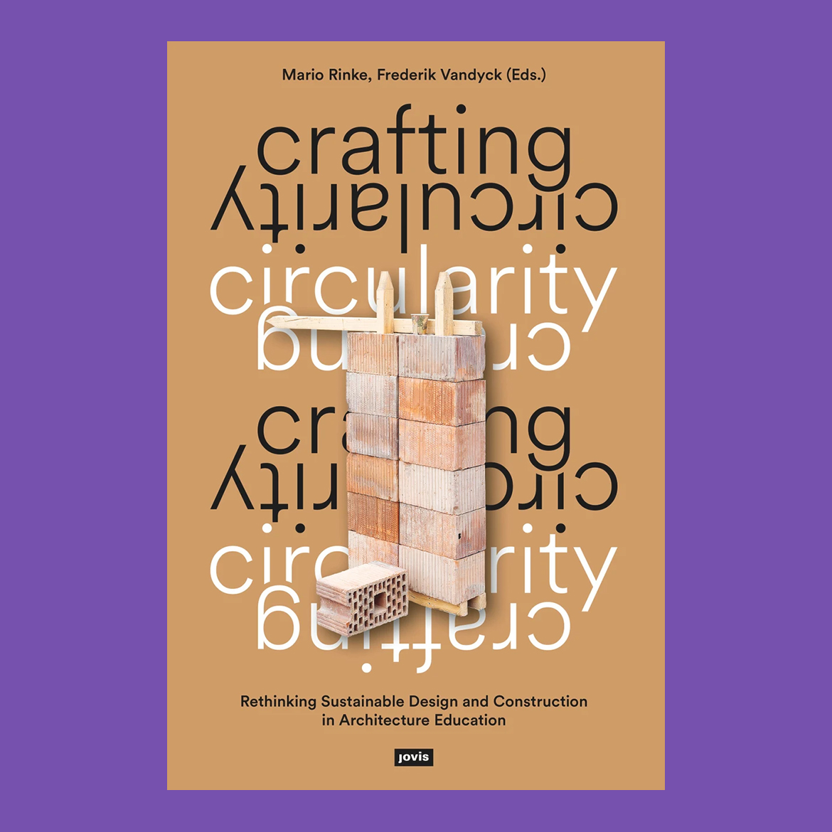 Crafting Circularity: Rethinking Sustainable Design and Construction in Architecture Education