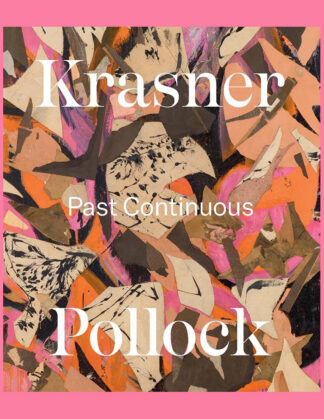 Krasner and Pollock: Past Continuous