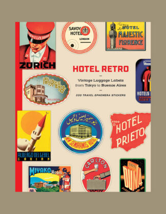 Hotel Retro: Vintage Luggage Labels from Tokyo to Buenos Aires