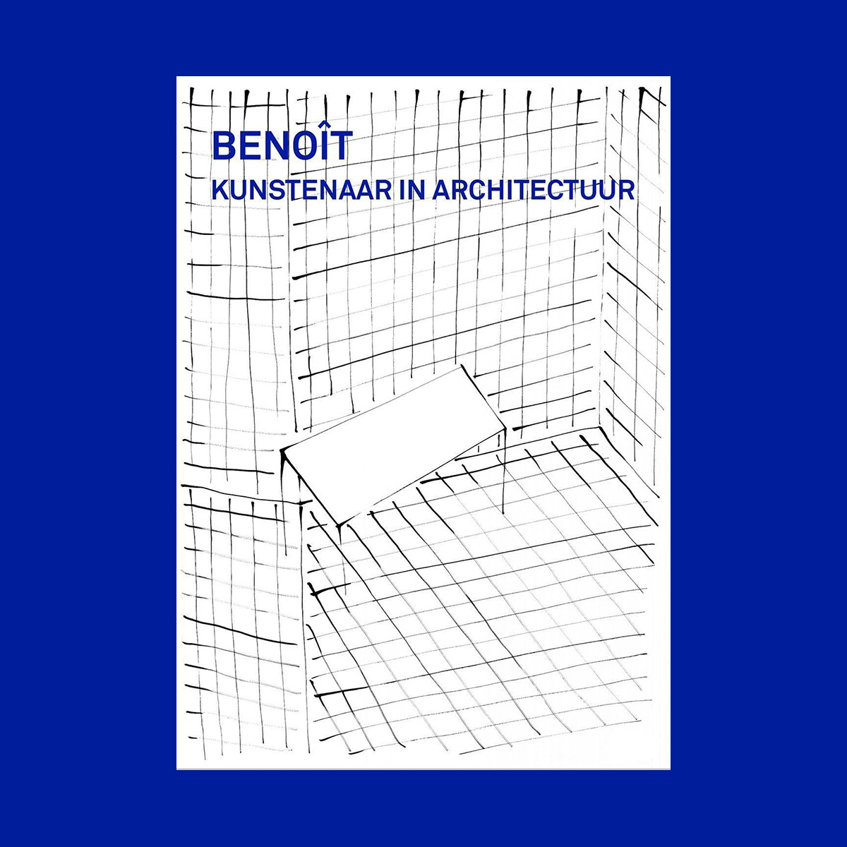 Benoît: Kunstenaar in Architectuur / Artist in Architecture