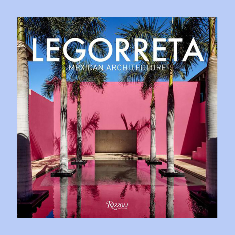 Legorreta: Mexican Architecture