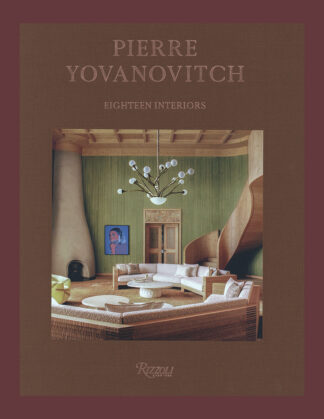 Pierre Yovanivitch: Eighteen Interiors