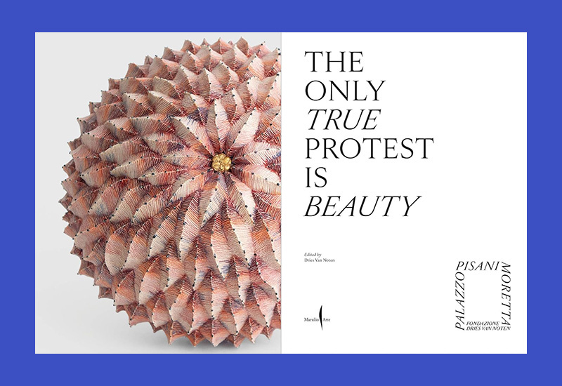The Only True Protest is Beauty (Fondazione Dries Van Noten) - Afbeelding 2