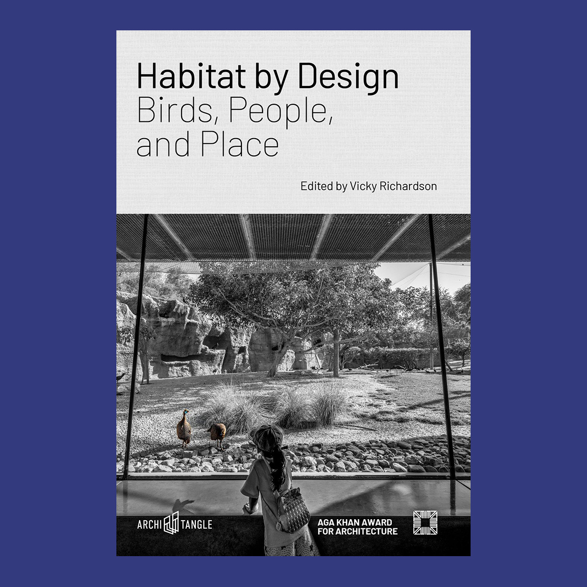 Habitat by Design: Birds, People, and Place