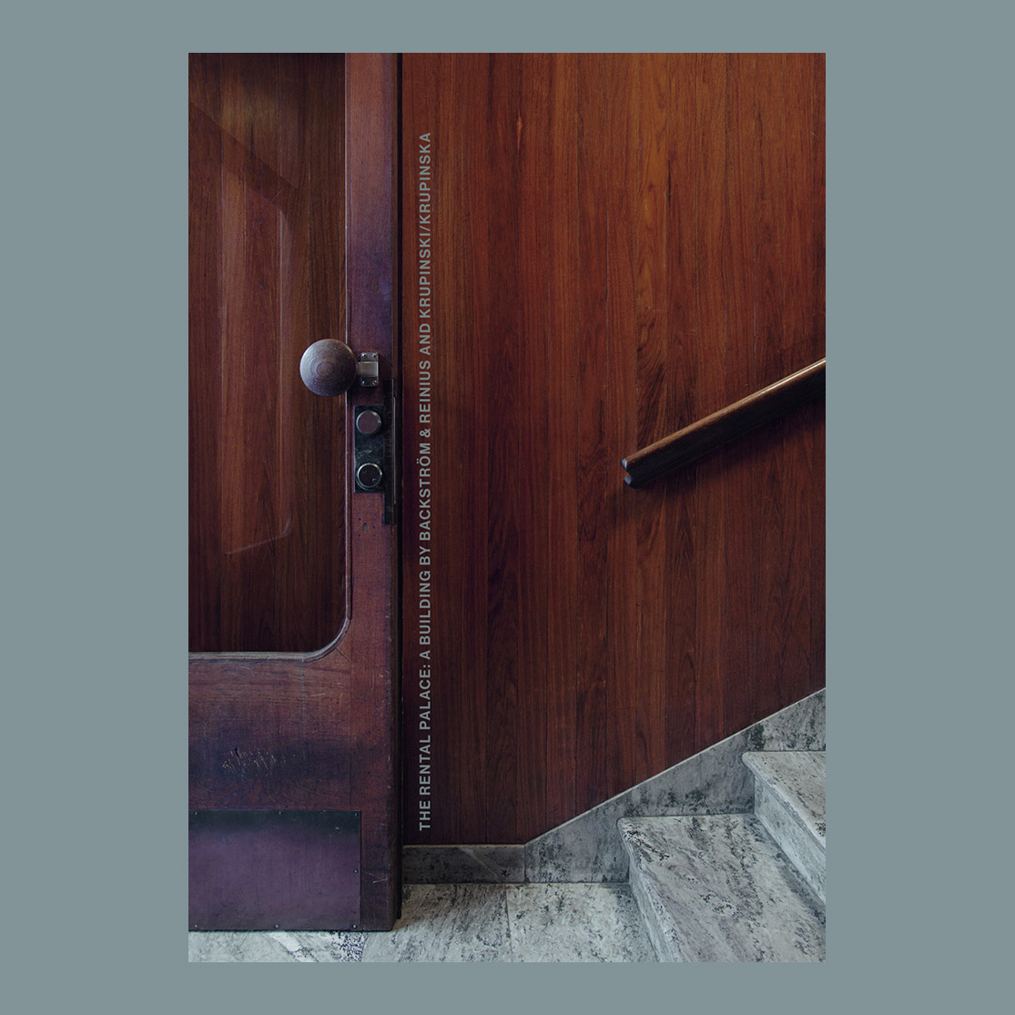The Rental Palace: A Building by Backström & Reinius and Krupinski/Krupinska