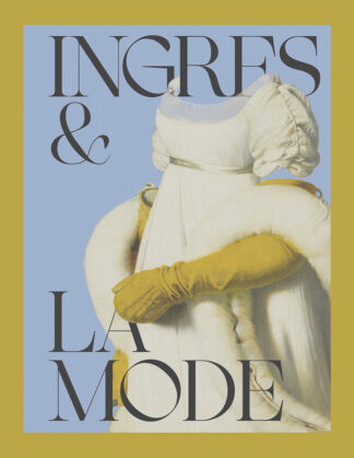Ingres & La Mode