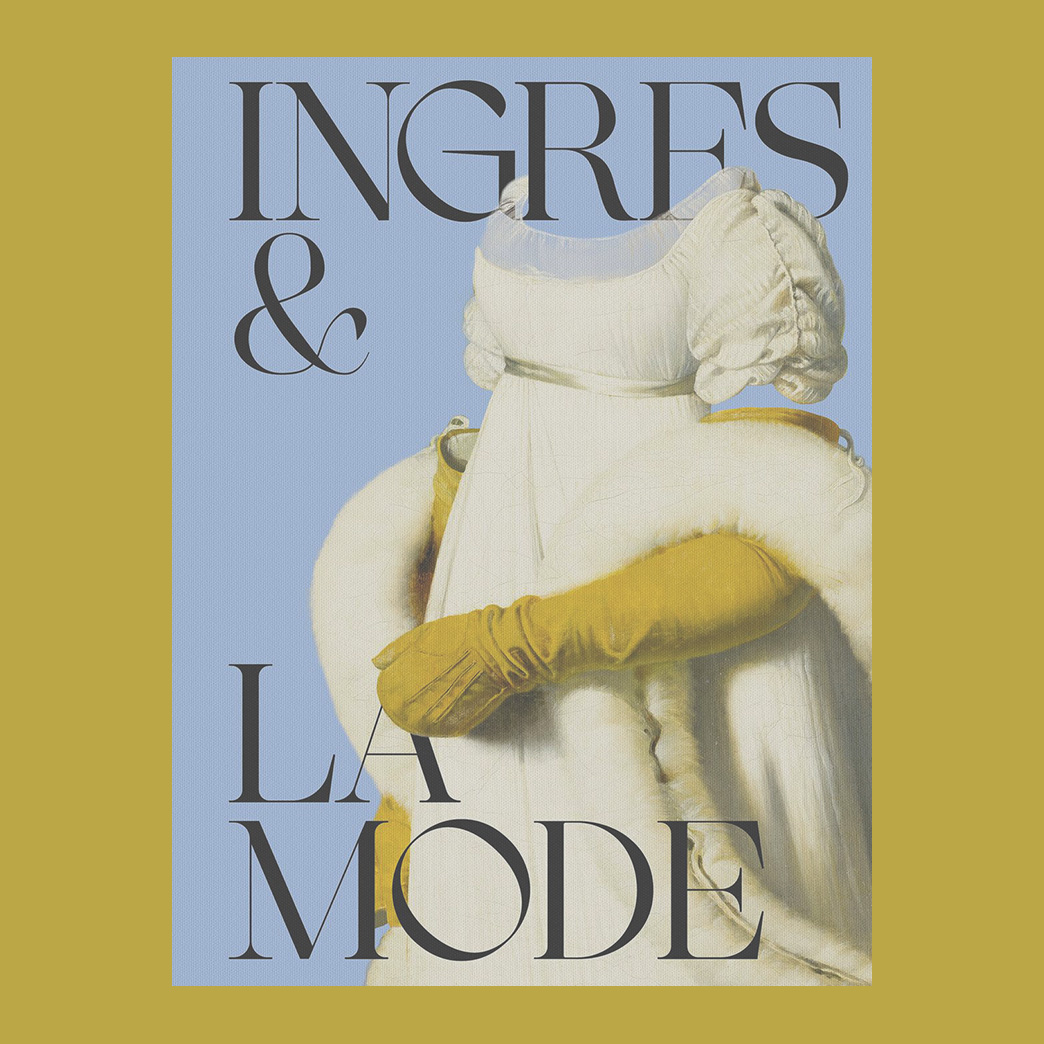 Ingres & La Mode
