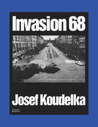 Josef Koudelka: Invasion Prague 68