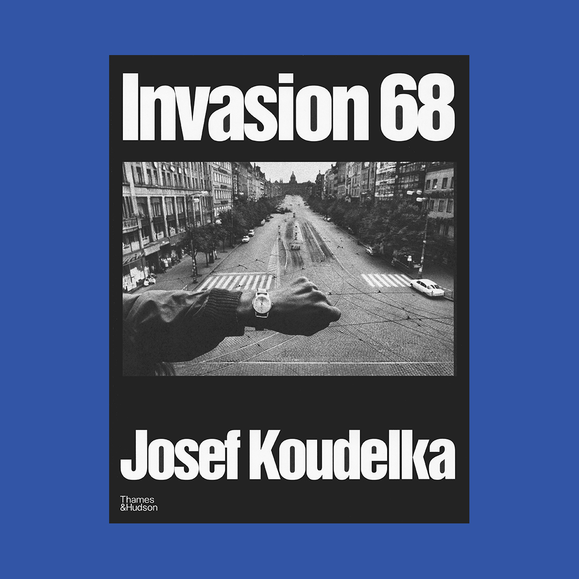 Josef Koudelka: Invasion Prague 68